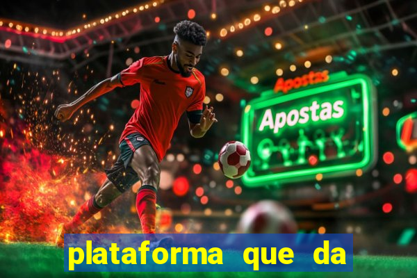 plataforma que da 30 reais para jogar